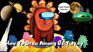How to Draw Among Us Character Turkey #AmongUs #AmongUsThanksgivingTurkey #AmongUsCharacter