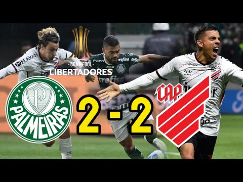 Palmeiras 2- 2 Athletico Paranaense  RESUMEN Semifinal Vuelta COPA LIBERTADORES 2022