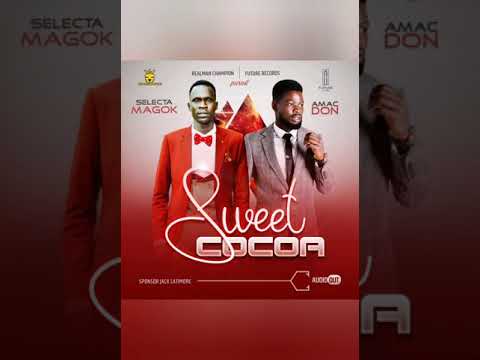 Sweet COCOA SELECTA MAGOK FT AMAC DON