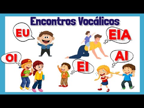 Encontros Vocálicos - Educação Infantil