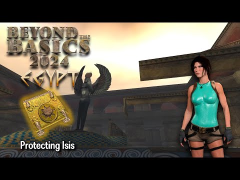 TRLE Beyond the Basics (BtB2024) - Protecting Isis Walkthrough 100%