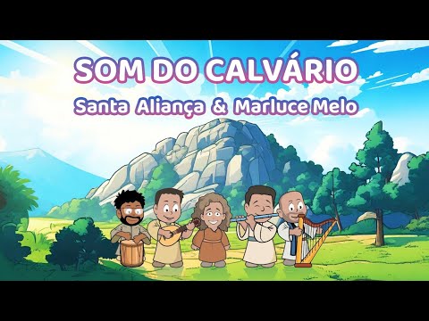 Som Do Calvário - Santa Aliança