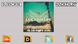 Headhunterz &amp; Crystal Lake vs Reunify - The Universe Is Your Life (Hackzalot Mashup)
