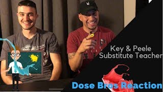 REACTION TO KEY &amp; PEELE - SUBSTITUTE TEACHER