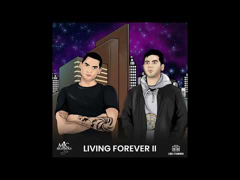 Luke O'Gorman - Living Forever II (feat.  Mic Righteous)