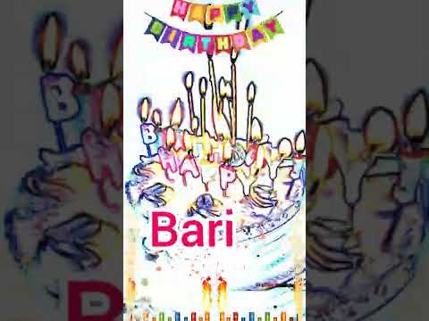 Bari | Happy Birthday | Happy Birthday WhatsApp Status with Name | HBD | Song | Wishes(3)