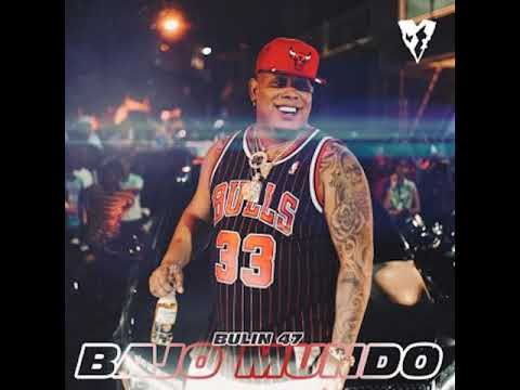Bulin 47 – Bajo Mundo (Audio Oficial)