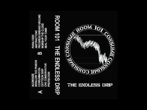 ROOM 101 - The Endless Drip [2016]