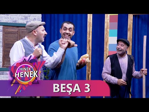 HINEK HENEK - BEŞA 3