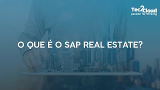 O que é o SAP Real Estate?