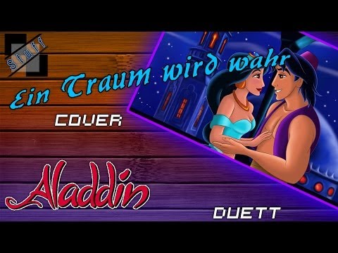 [100. Abo-Special!] Ein Traum wird wahr - Duett Cover (Disney's Aladdin soundtrack german)