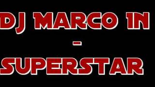 Dj Marco In - Superstar.wmv