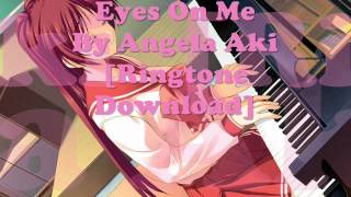 Eyes On Me By Angela Aki [Ringtone Download]