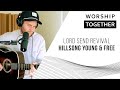 Lord Send Revival Hillsong Young Free New Song Cafe