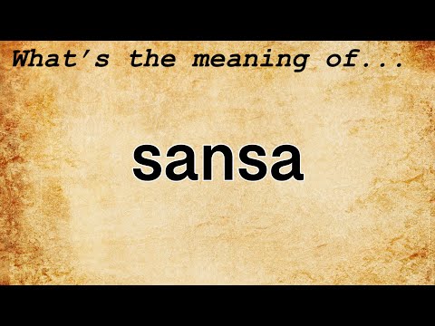 Sansa Meaning | Definition of Sansa