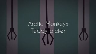 Teddy picker // arctic monkeys lyrics