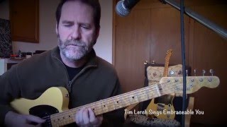 Tim Lerch Sings Embraceable You - Guitar and Vocal