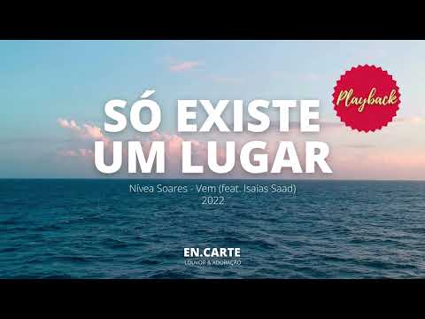 SÓ EXISTE UM LUGAR - PLAYBACK NÍVEA SOARES