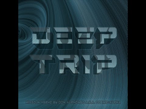 DEEP TRIP 432Hz DEEP TECHNO  - Don Alphonso a.k.a. C0SM1C 4LPH4