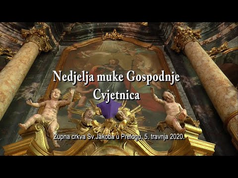 Cvjetnica - Nedjelja muke Gospodnje - župa Prelog
