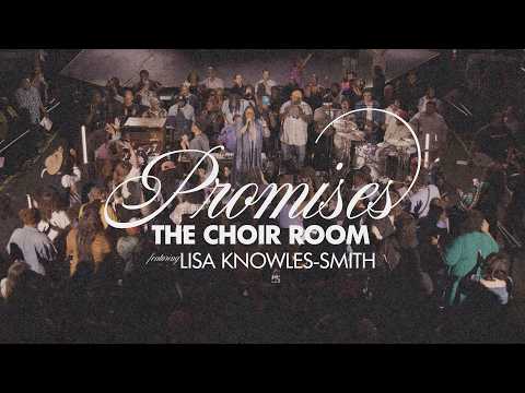 The Choir Room & Lisa Knowles-Smith - "Promises" (Official Performance Video)