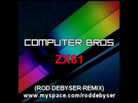 TEASER : Computer Bros : ZX81 (Rod Debyser Remix)