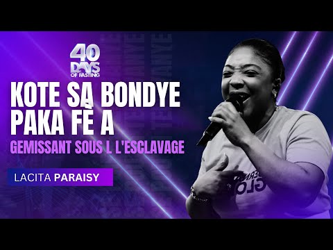 Kote Sa Bondye Paka Fè A | Gemissant Sous l L'esclavage | Louwanj | Lacita Paraisy | Shekinah.fm