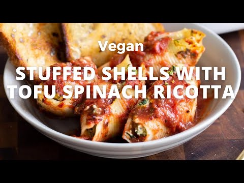 VEGAN STUFFED SHELLS WITH TOFU SPINACH RICOTTA | Vegan Richa Recipes
