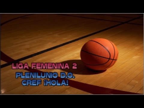 Previa LF2 (J7) Plenilunio D.O. vs. CREF ¡HOLA!