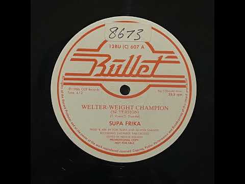Supa Frika - Welter Weight Champion