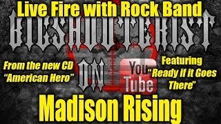 Madison Rising Ready if it Goes There Shoot Video