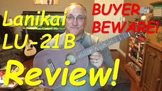 Video thumbnail for Buyer beware! Lanikai LU-21B Baritone Ukulele Review by Steve's Strings