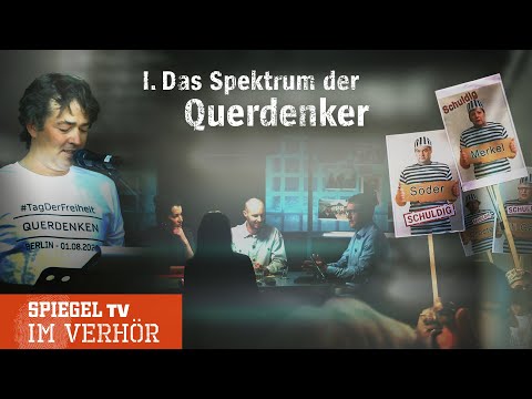 Im Verhör: Die Welt der Querdenker | SPIEGEL TV
