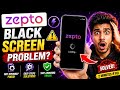 Zepto App Black Screen Issue Blank Screen Not Opening Problem Zepto Black Screen Fix Android