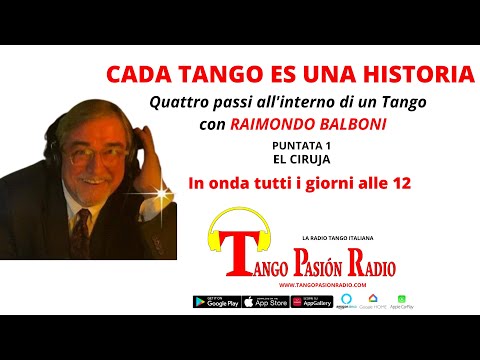 Tango Pasión Radio - Cada Tango Es Una Historia - Puntata 1: El Ciruja a cura di Raimondo Balboni