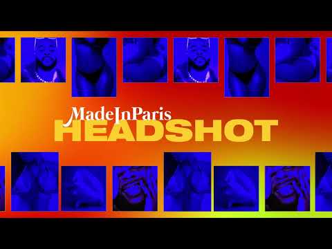 MadeInParis - Headshot (Lyrics/ Paroles)