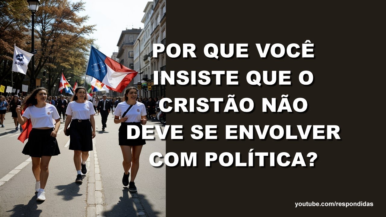 #1697 Por que você insiste que o cristão não deve se envolver com política? Mario Persona