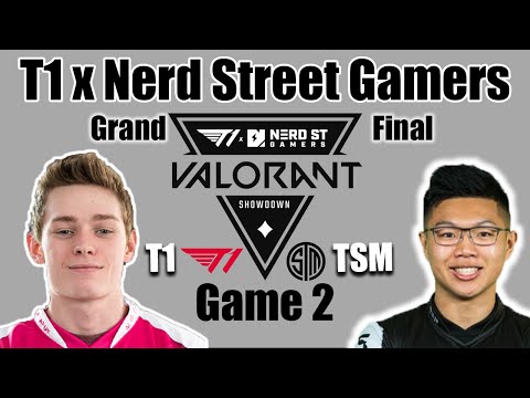 T1 vs TSM Game 2 Grand Finals | T1 x Nerd Street Gamers Valorant Showdown | Valorant Tournament