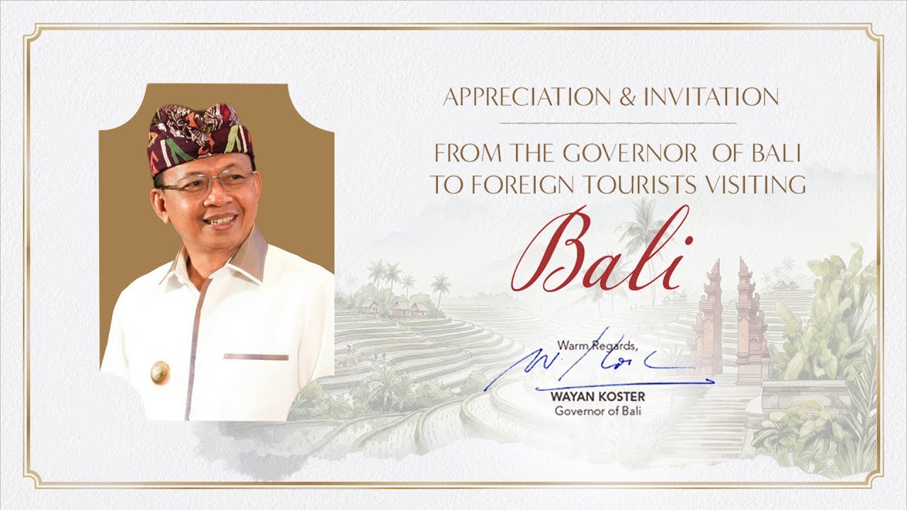 Appreciation & Invitation from The Governor of Bali to the Foreign Tourists Visiting Bali