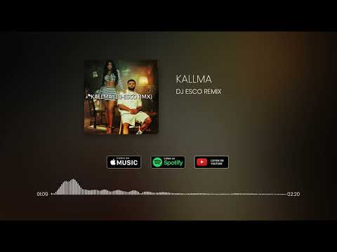 KALLMA - DJ ESCO (REMIX)