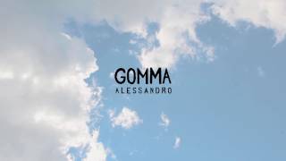 GOMMA - Alessandro