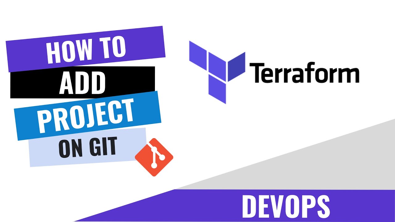 HOW TO ADD TERRAFORM PROJECT ON GIT