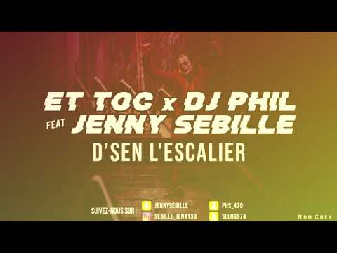 Jenny Feat. DJ PHIL & ET TOC - D’sen L’escalier ( Audio officiel )