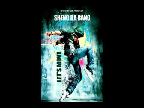 SHENG DA BANG - LET'S MOVE [Da Bang Recordz & B&D Beat Prod.]