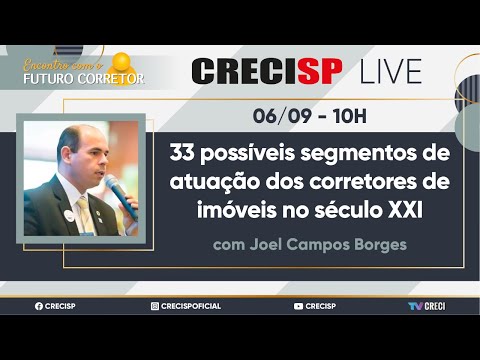 33 possíveis segmentos de atuação dos corretores de imóveis no século XXI - Joel Campos Borges