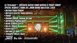 Download lagu DJ TotoJawo ™ - ' BERTAHTA DIATAS TANAH MEREKA ' FUNKOT SPECIAL REQUEST [ Room 291 ] 2026 mp3