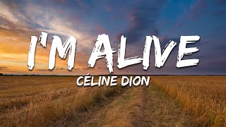 Céline Dion - I'm Alive (Lyrics)