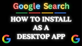 How to Install Google Search as a Desktop App | Easy Step-by-Step PC Tutorial