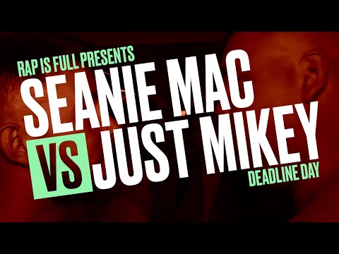 Seanie Mac vs Just Mikey