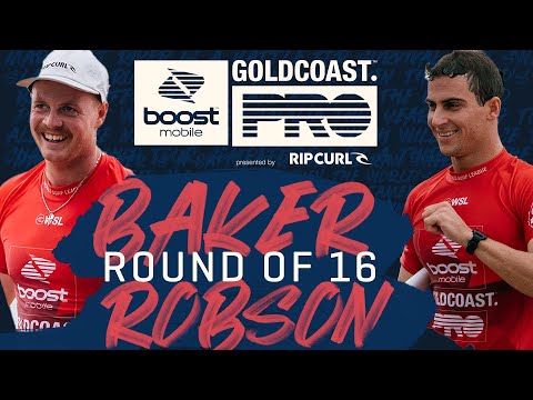 Jackson Baker vs Callum Robson | Boost Mobile Gold Coast Pro - Round of 16 Heat Replay